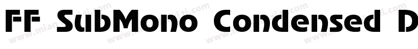 FF SubMono Condensed Dry字体转换